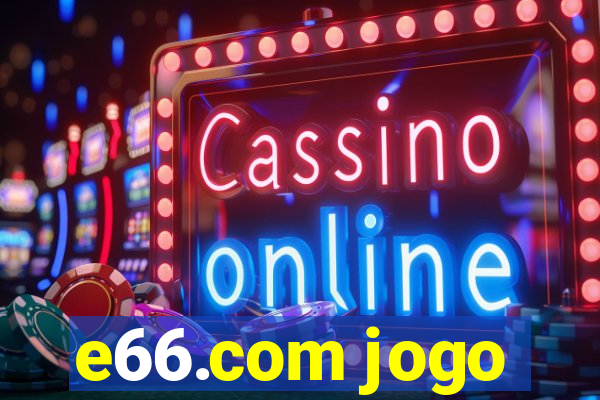 e66.com jogo